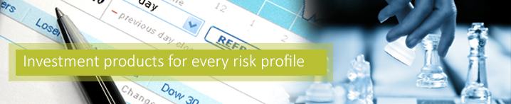 Products for every Risk Profile